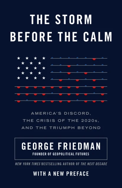 The Storm Before the Calm av George Friedman