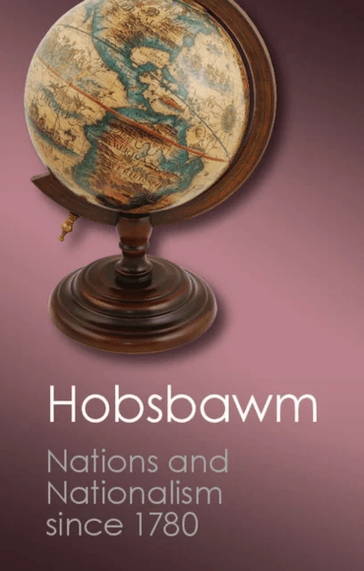 Nations and Nationalism since 1780 av E. J. Hobsbawm