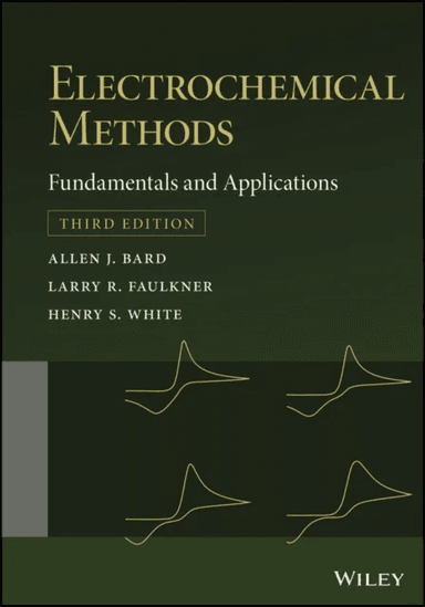 Electrochemical Methods av Allen J. (University of Texas at Austin USA) Bard, Larry R. (University of Texas at Austin USA) Faulkner, Henry S. (Univers