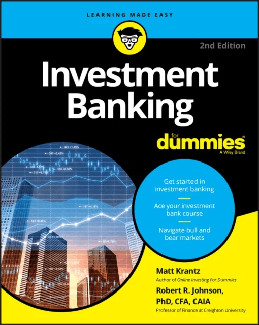 Investment Banking For Dummies av Matthew (USA Today Financial Markets Reporter) Krantz, Robert R. (Association for Investment Management and Research