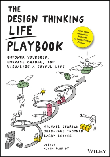 The Design Thinking Life Playbook av Michael Lewrick, Jean-Paul Thommen, Larry Leifer