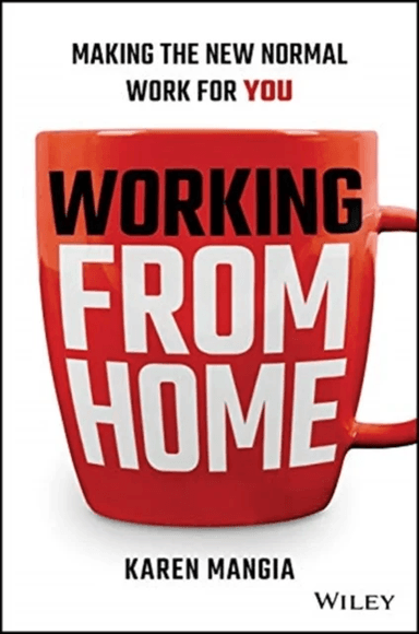 Working From Home av Karen Mangia