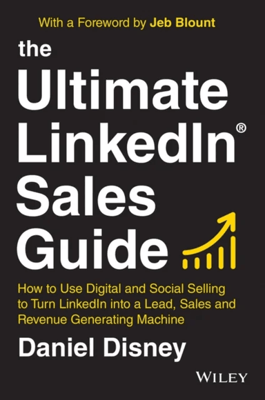 The Ultimate LinkedIn Sales Guide av Daniel Disney