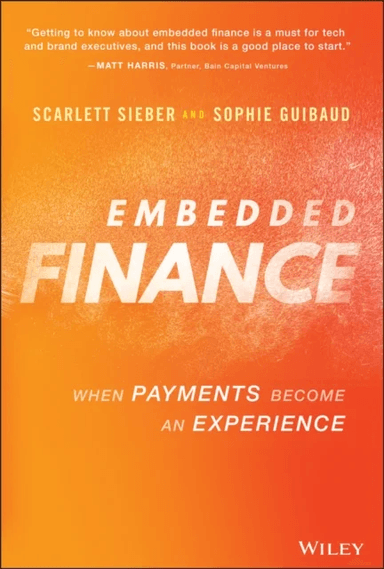 Embedded Finance av Scarlett Sieber, Sophie Guibaud