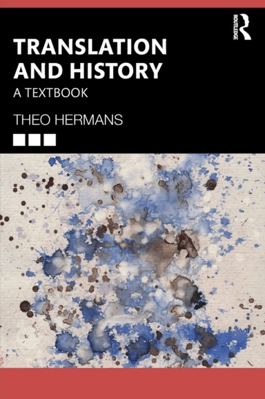 Translation and History av Theo (UCL UK) Hermans