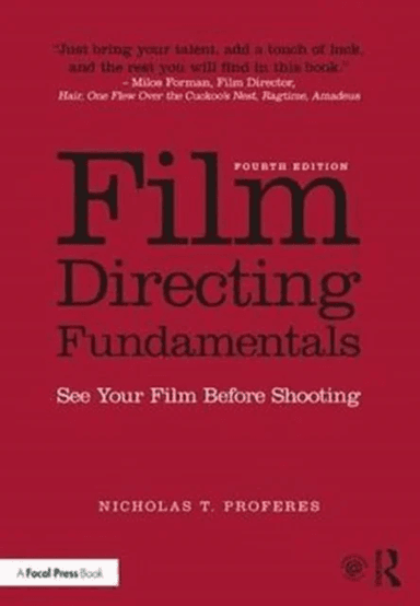 Film Directing Fundamentals av Nicholas T. (Professor of Film at the Film Division School of the Arts Columbia University where he has taught directin
