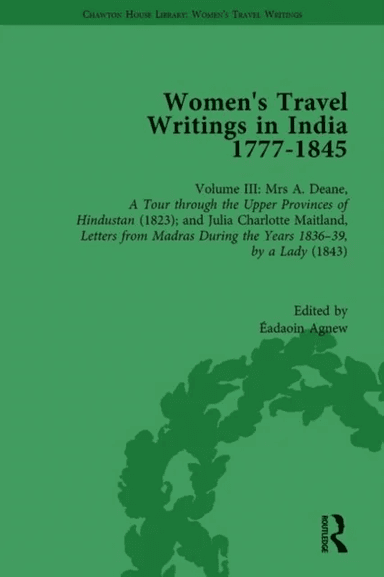 Women's Travel Writings in India 1777¿1854
