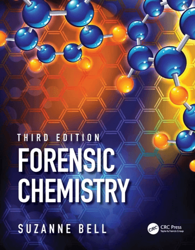 Forensic Chemistry av Suzanne (Professor Emeritus West Virginia University USA) Bell