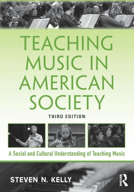 Teaching Music in American Society av Steven N. (Florida State University USA) Kelly