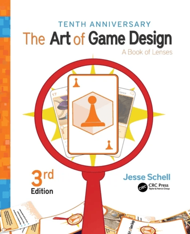 The Art of Game Design av Jesse (Carnegie Mellon University and Schell Games Pittsburgh Pennsylvania USA) Schell