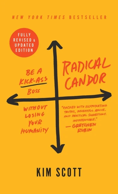 Radical Candor: Fully Revised & Updated Edition av Kim Scott