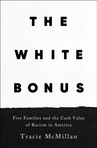 The White Bonus av Tracie McMillan
