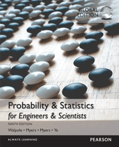 Probability & Statistics for Engineers & Scientists, Global Edition av Ronald Walpole, Raymond Myers, Sharon Myers, Keying Ye