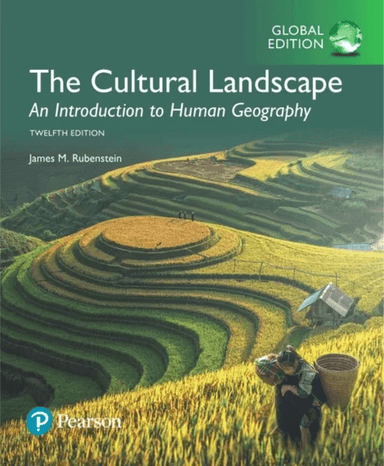 Cultural Landscape: An Introduction to Human Geography, The, Global Edition av James Rubenstein
