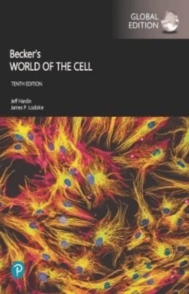 Becker's World of the Cell, Global Edition av Gregory Bertoni