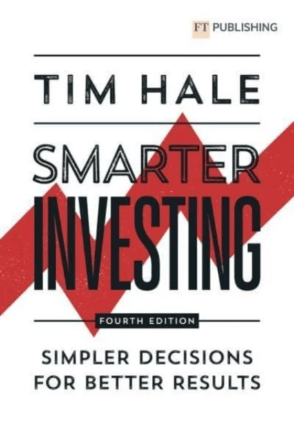 Smarter Investing: Simpler Decisions for Better Results av Tim Hale