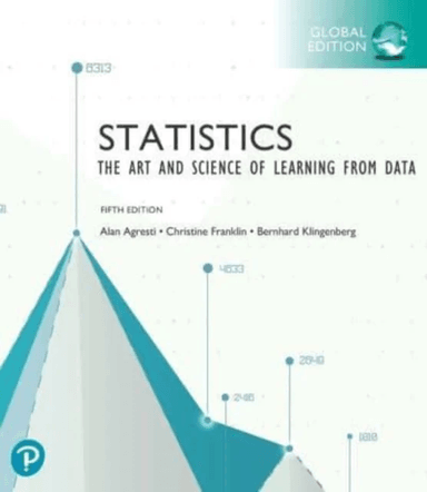 Statistics: The Art and Science of Learning from Data, Global Edition av Alan Agresti, Christine Franklin, Bernhard Klingenberg