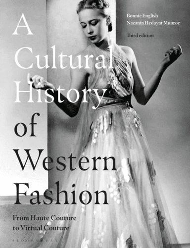 A Cultural History of Western Fashion av Professor Bonnie (Late of Griffith University Australia) English, Nazanin Hedayat (New York City College of T