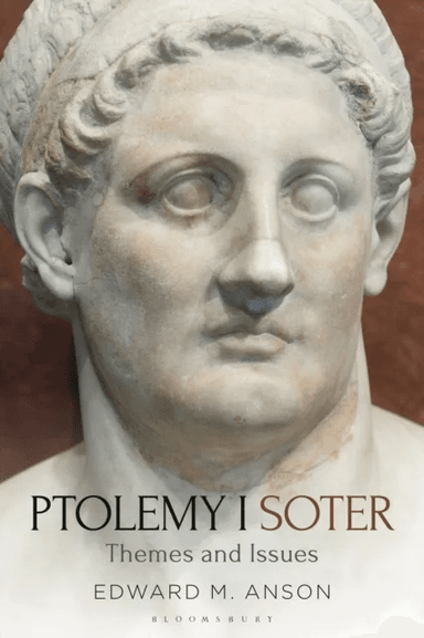 Ptolemy I Soter av Professor Edward M. (University of Arkansas at Little Rock USA) Anson