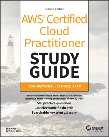AWS Certified Cloud Practitioner Study Guide With 500 Practice Test Questions av Ben Piper, David Clinton