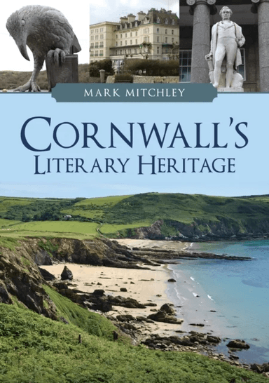 Cornwall's Literary Heritage av Mark Mitchley