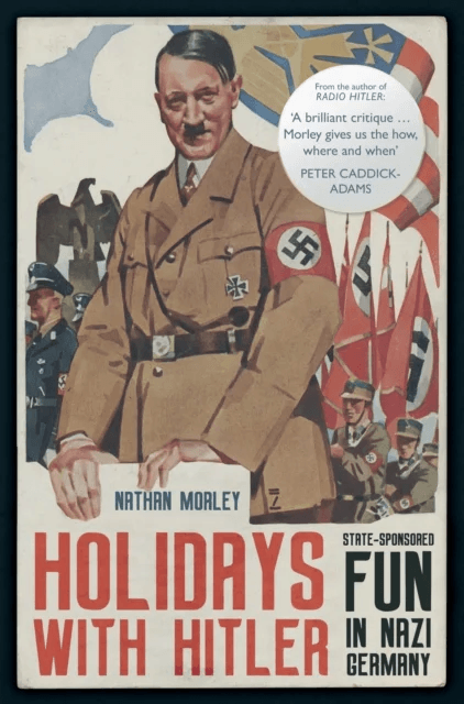 Holidays with Hitler av Nathan Morley