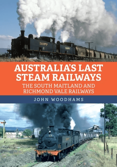 Australia's Last Steam Railways av John Woodhams