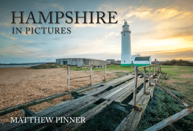 Hampshire in Pictures av Matthew Pinner