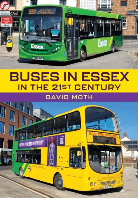 Buses in Essex in the 21st Century av David Moth