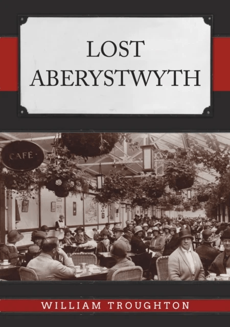 Lost Aberystwyth av William Troughton