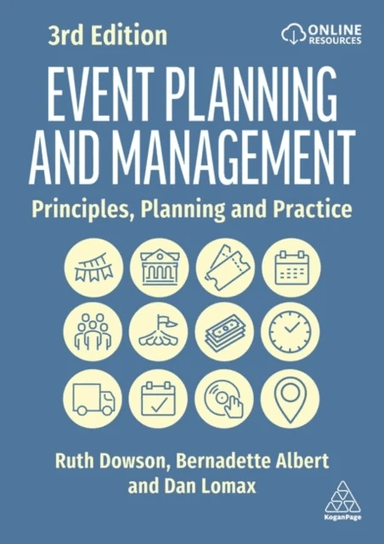 Event Planning and Management av Ruth Dowson, Bernadette Albert, Dan Lomax