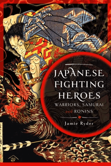 Japanese Fighting Heroes av Jamie Ryder