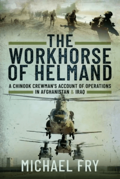 The Workhorse of Helmand av Michael Fry