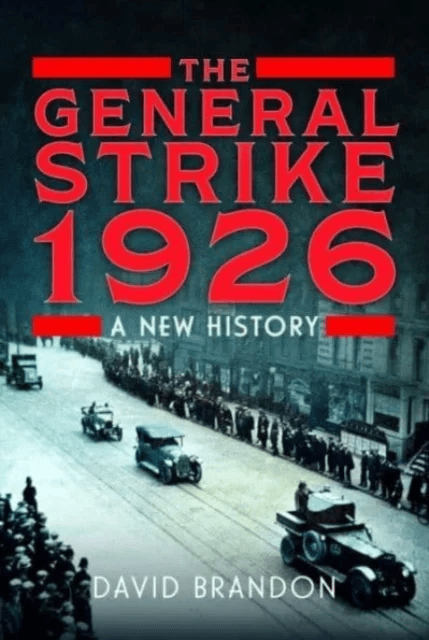 The General Strike 1926 av David Brandon