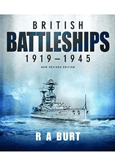 British Battleships 1919 1945 av R A Burt