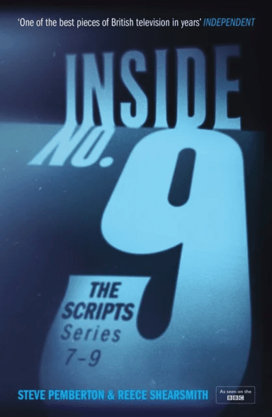 Inside No. 9: The Scripts Series 7-9 av Steve Pemberton, Reece Shearsmith