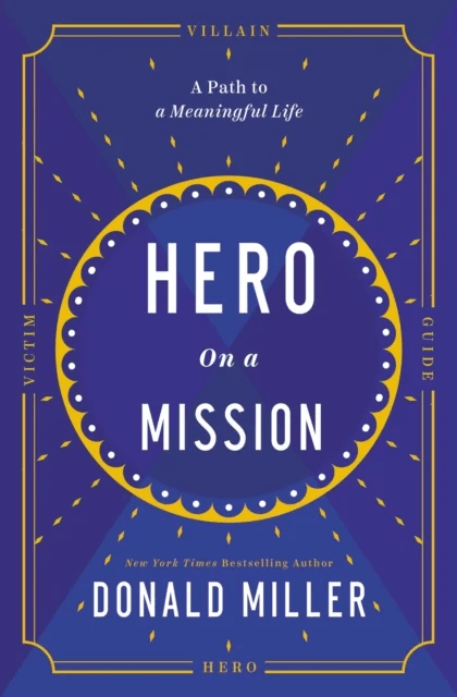 Hero on a Mission av Donald Miller