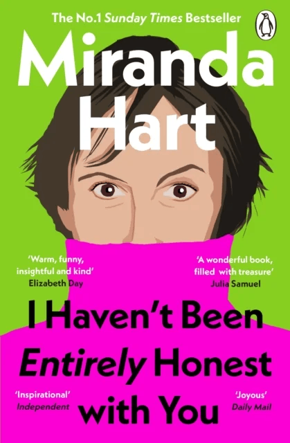 I Haven't Been Entirely Honest with You av Miranda Hart