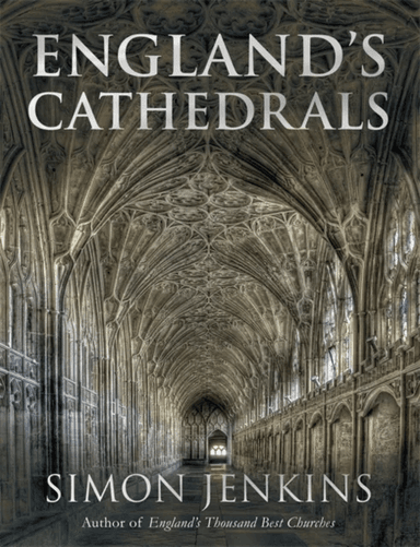 England's Cathedrals av Simon Jenkins