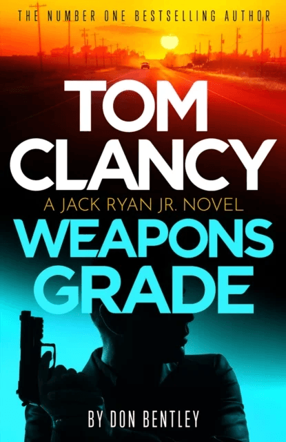 Tom Clancy Weapons Grade av Don Bentley