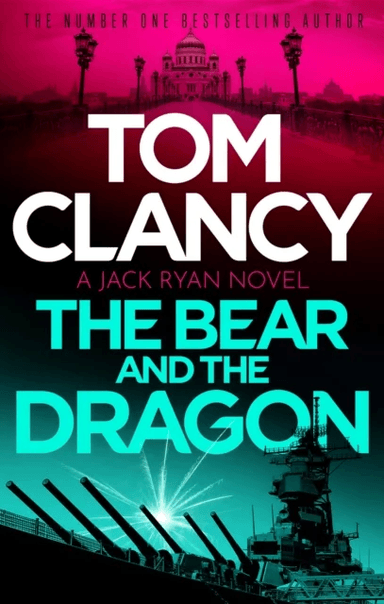 The Bear and the Dragon av Tom Clancy