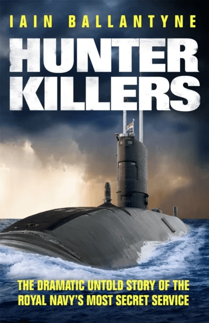Hunter Killers av Iain Ballantyne