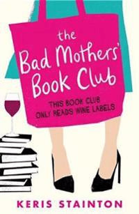 The Bad Mothers' Book Club av Keris Stainton