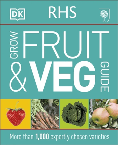 RHS Grow Fruit and Veg Guide av DK
