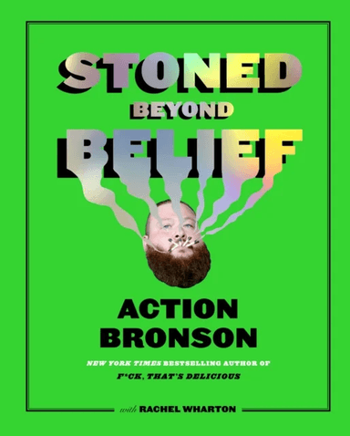 Stoned Beyond Belief av Action Bronson, Rachel Wharton