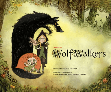 The Art of Wolfwalkers av Charles Solomon