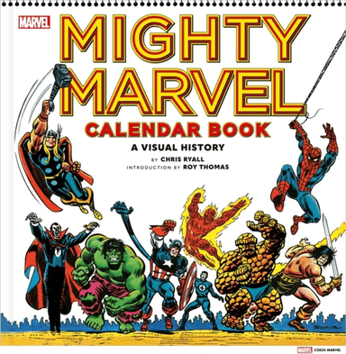 Mighty Marvel Calendar Book: A Visual History av Chris Ryall