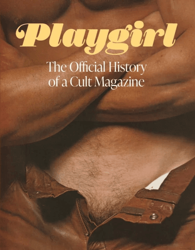 Playgirl: The Official History of a Cult Magazine av Playgirl Magazine