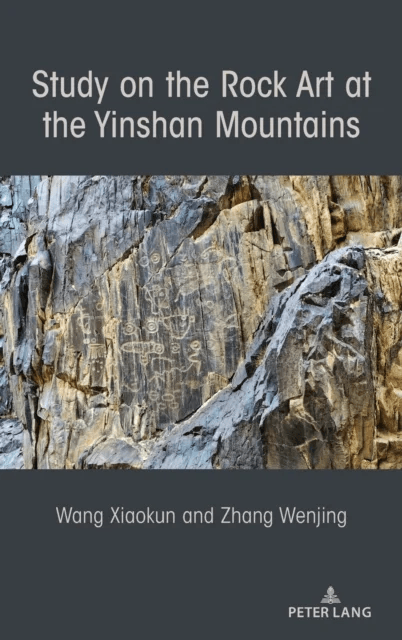 Study on the Rock Art at the Yin Mountains av Wenjing Zhang, Xiaokun Wang