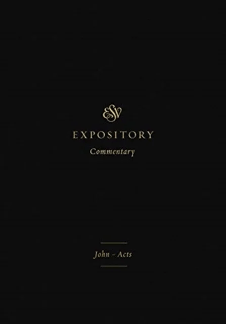 ESV Expository Commentary